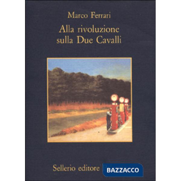 Alla rivoluzione sulla due cavalli