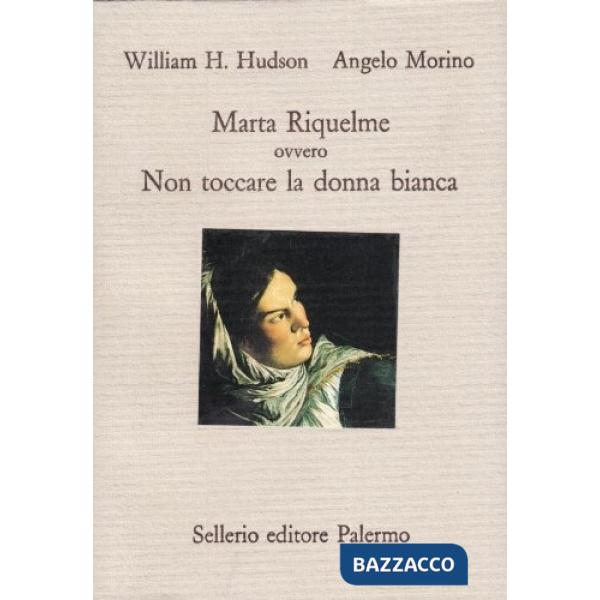 Marta Riquelme ovvero non toccare la donna bianca