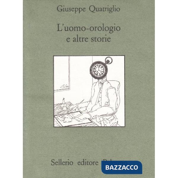 Uomo-orologio e altre storie (L')