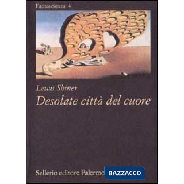 Desolate città del cuore