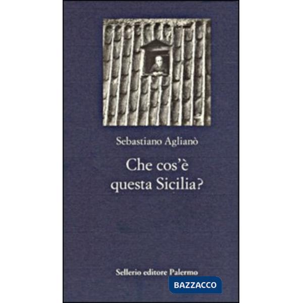 Che cos'è questa Sicilia?