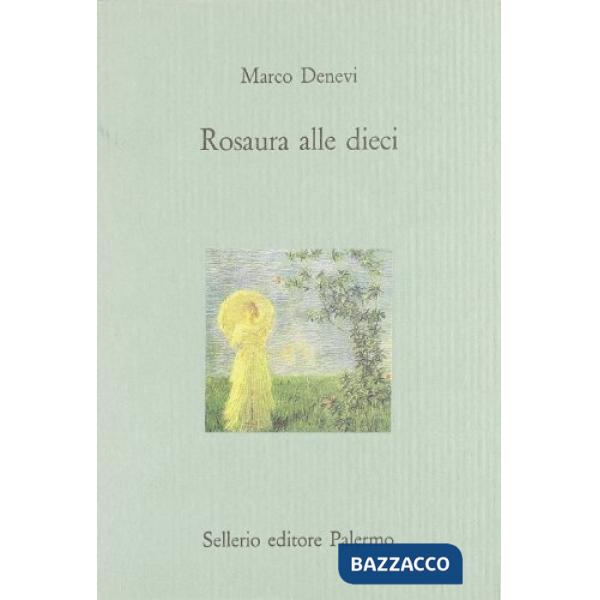 Rosaura alle dieci