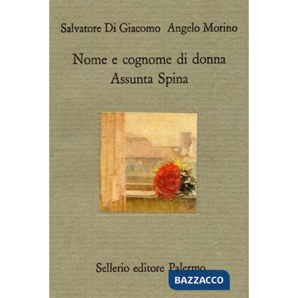 Nome e cognome di donna. Assunta Spina