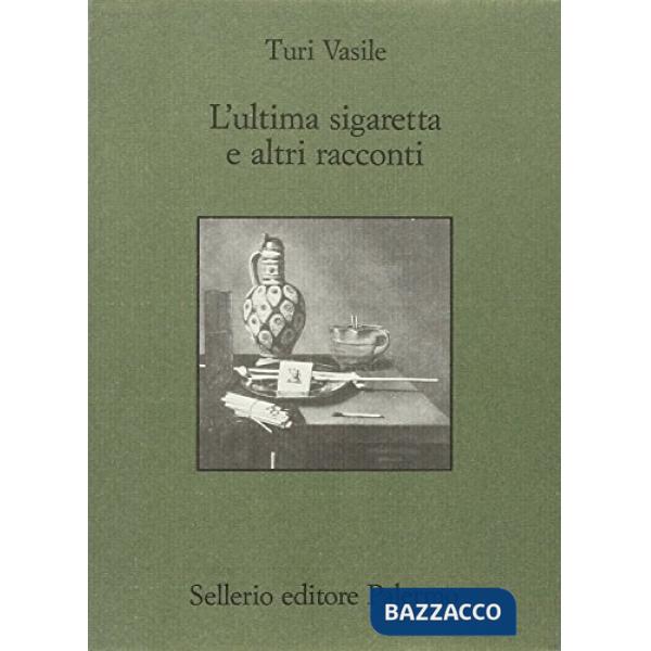 Ultima sigaretta e altri racconti (L')