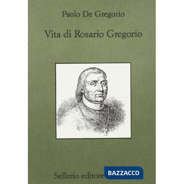 Vita di Rosario Gregorio