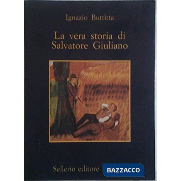 Vera storia di Salvatore Giuliano (La)