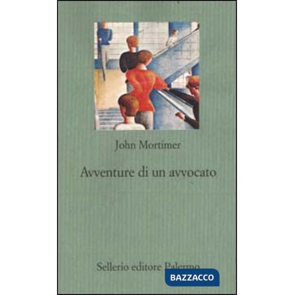 Avventure di un avvocato. Rumpole all'«Old Bailey»