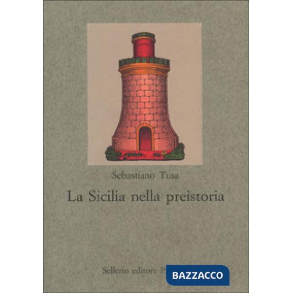 Sicilia nella preistoria (La)