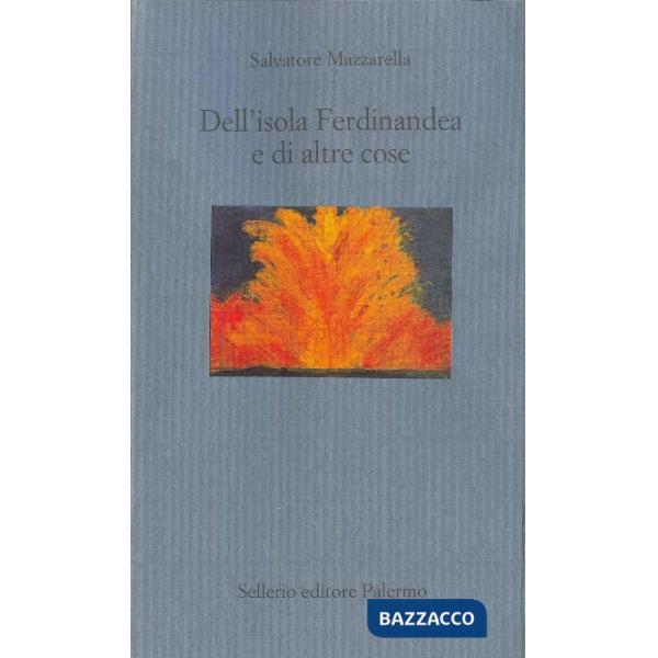 Dell'isola Ferdinandea e di altre cose