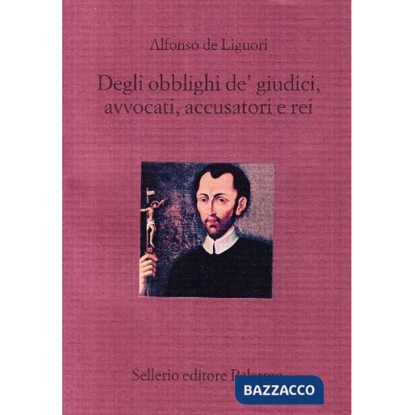 Degli obblighi de' giudici, avvocati, accusatori e rei