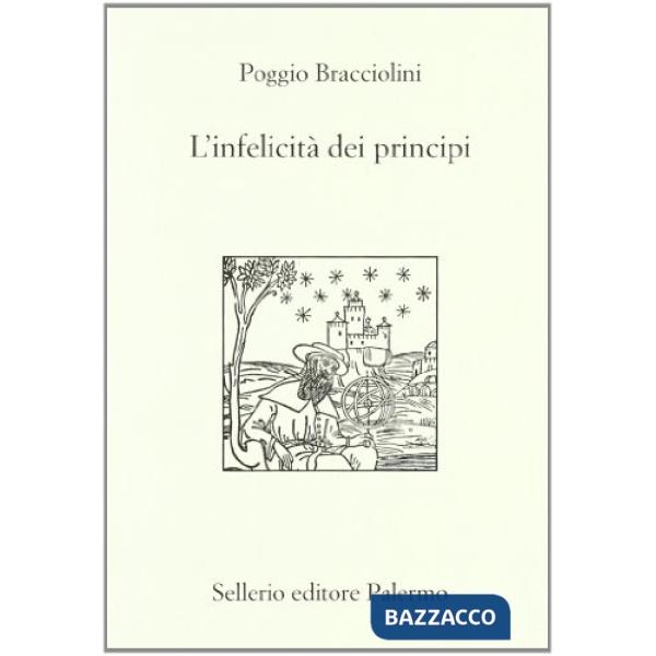 Infelicità dei principi (L')