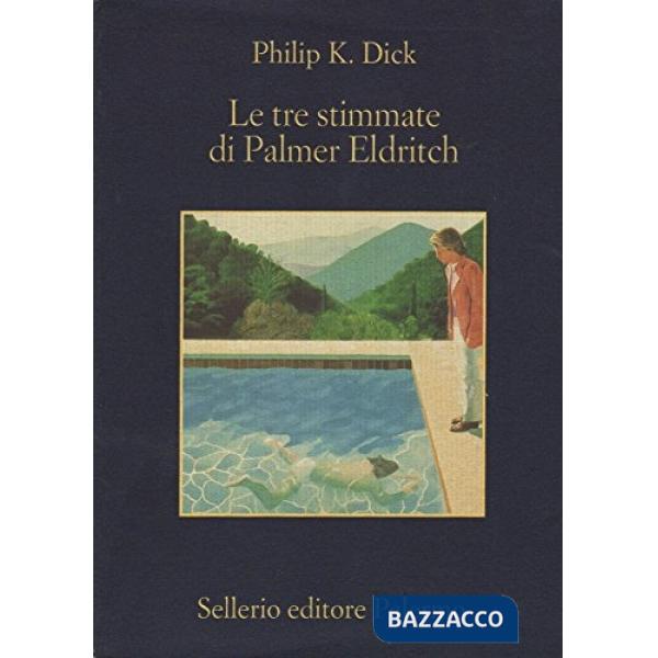 Tre stimmate di Palmer Eldritch (Le)