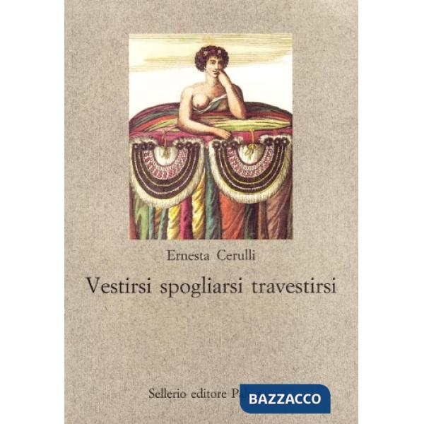 Vestirsi, spogliarsi, travestirsi