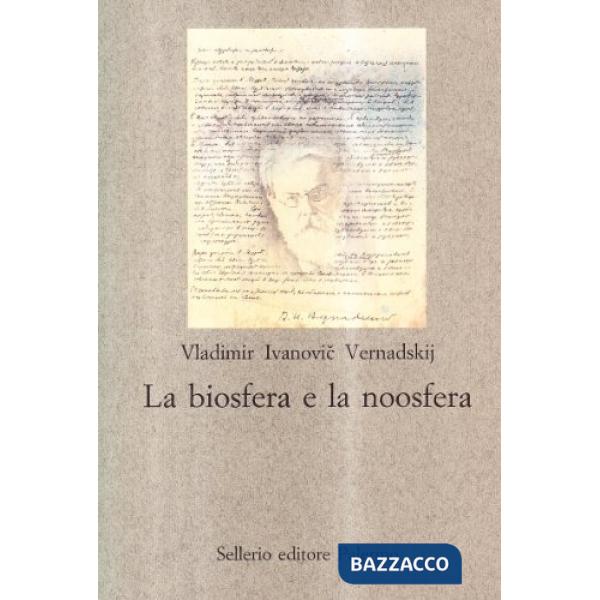 Biosfera e la noosfera (La)