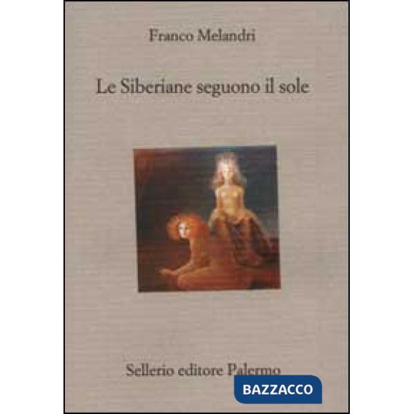 Siberiane seguono il sole (Le)