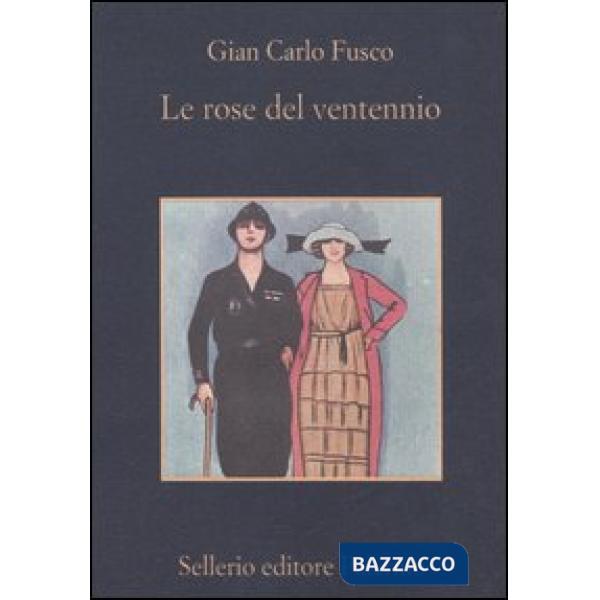 Rose del ventennio (Le)