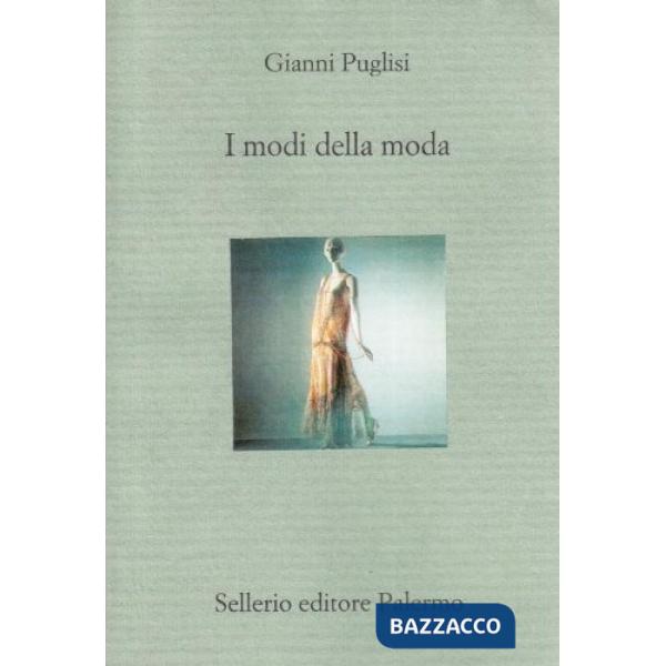 Modi della moda (I)