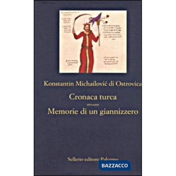 Cronaca turca ovvero memorie di un Giannizzero