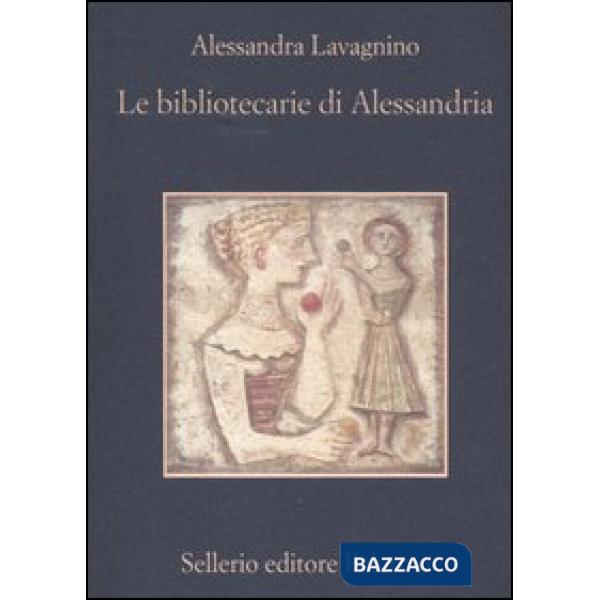 Bibliotecarie di Alessandria (Le)