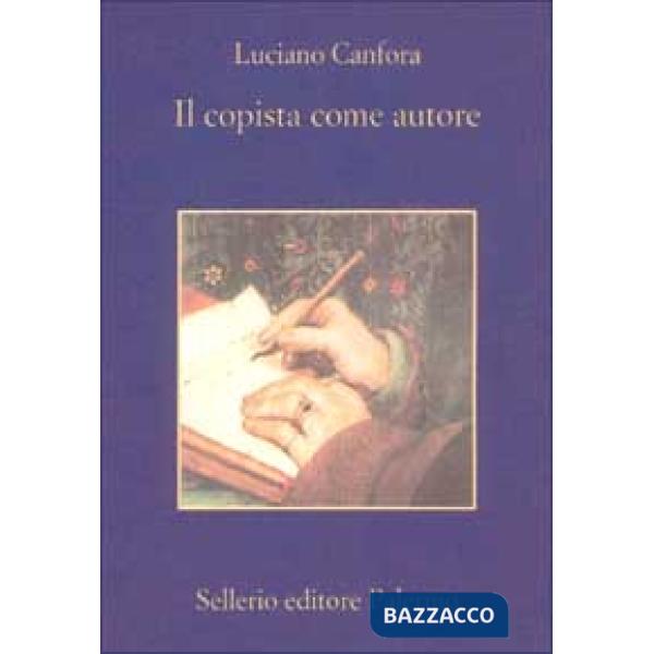 Copista come autore (Il)