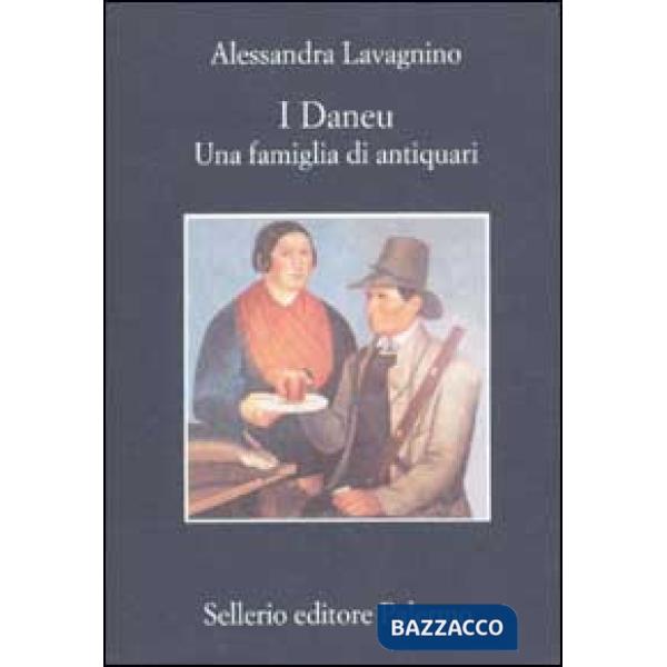 Daneu. Una famiglia di antiquari (I)