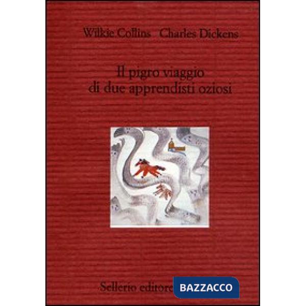 Pigro viaggio di due apprendisti oziosi (Il)