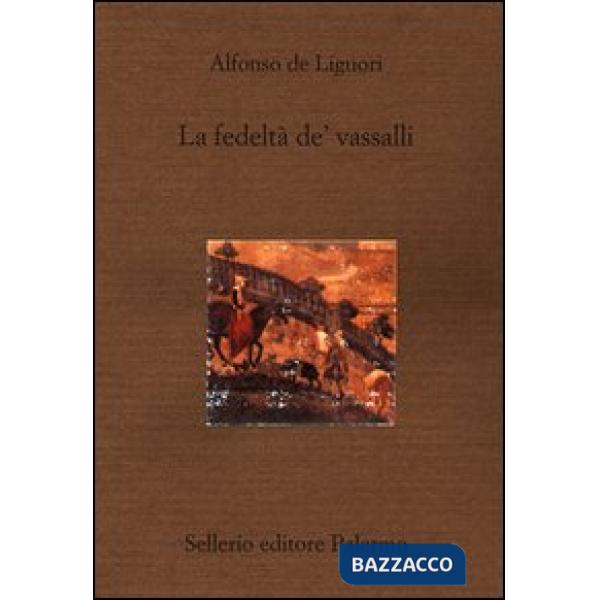 Fedeltà de' vassalli (La)