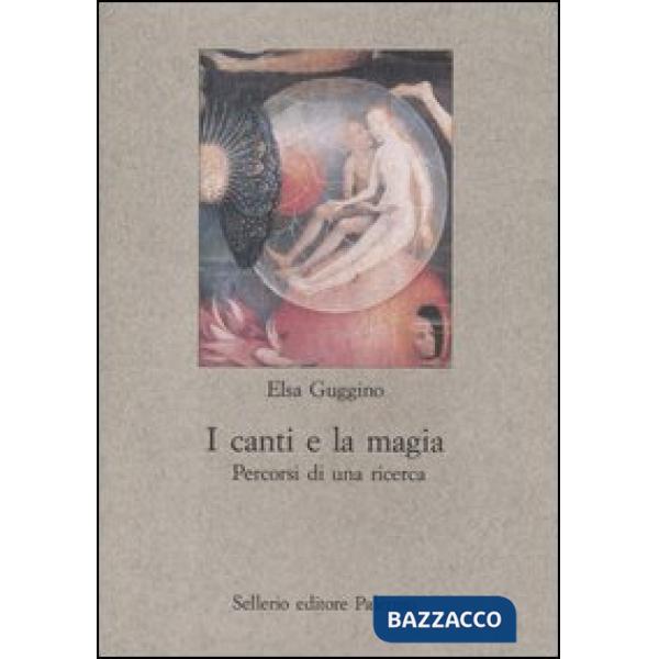 Canti e la magia. Percorsi di una ricerca (I)