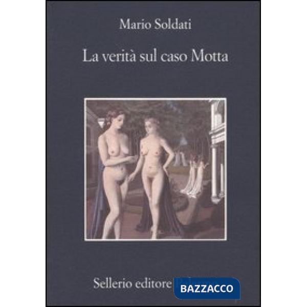 Verità sul caso Motta (La)