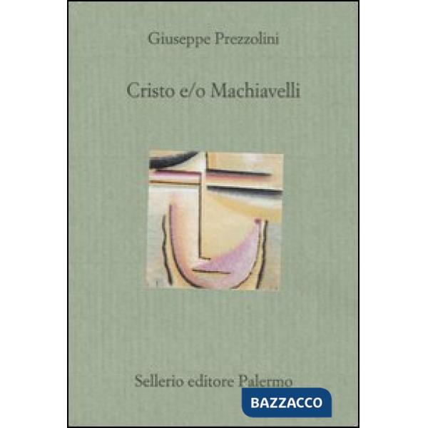 Cristo e/o Machiavelli