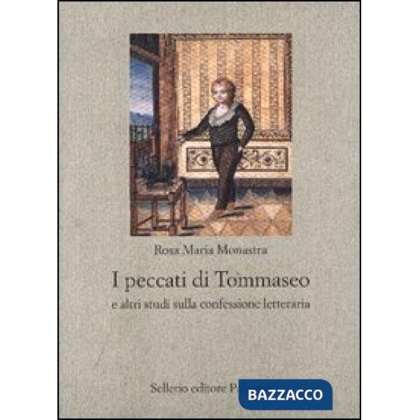 Peccati di Tommaseo e altri studi sulla confessione letteraria (I)