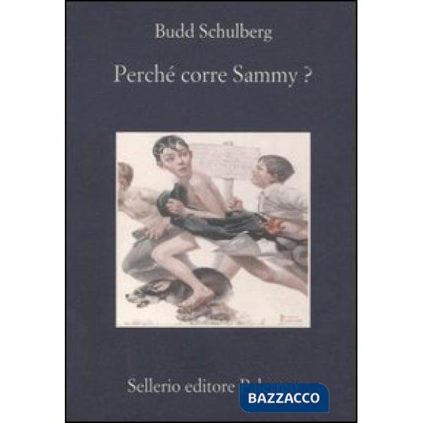Perché corre Sammy?