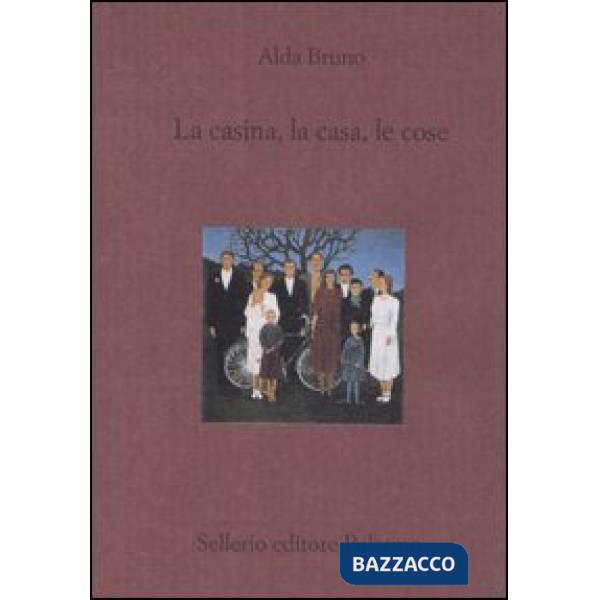 Casina, la casa, le cose (La)