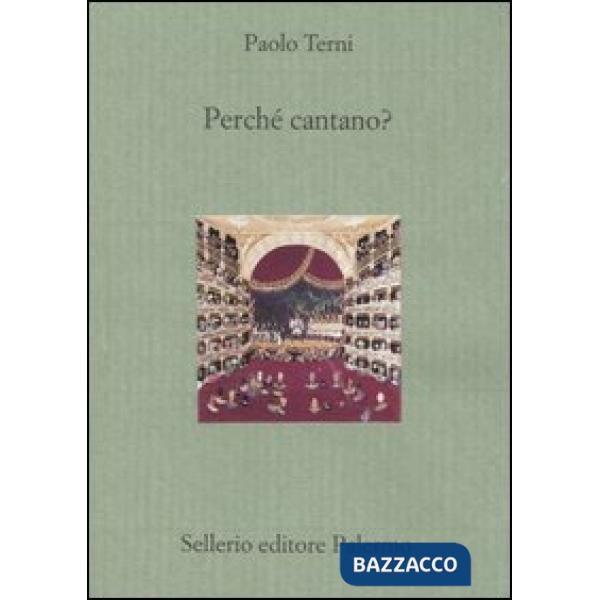 Perché cantano?