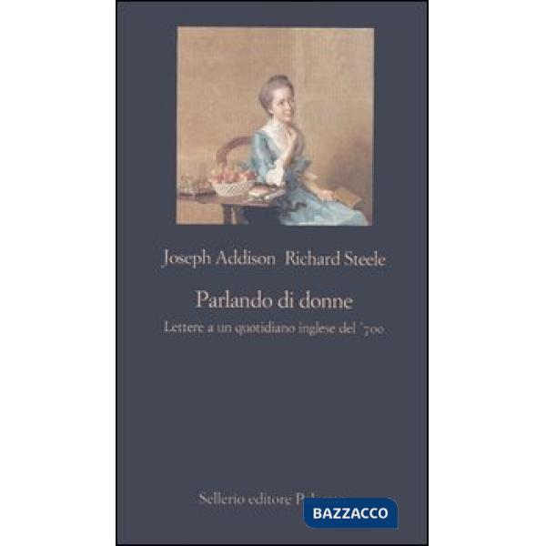 Parlando di donne. Lettere a un quotidiano inglese del '700