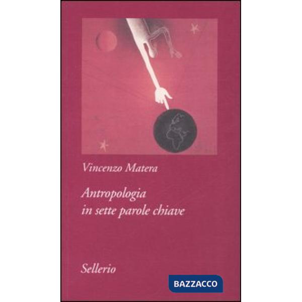 Antropologia in sette parole chiave