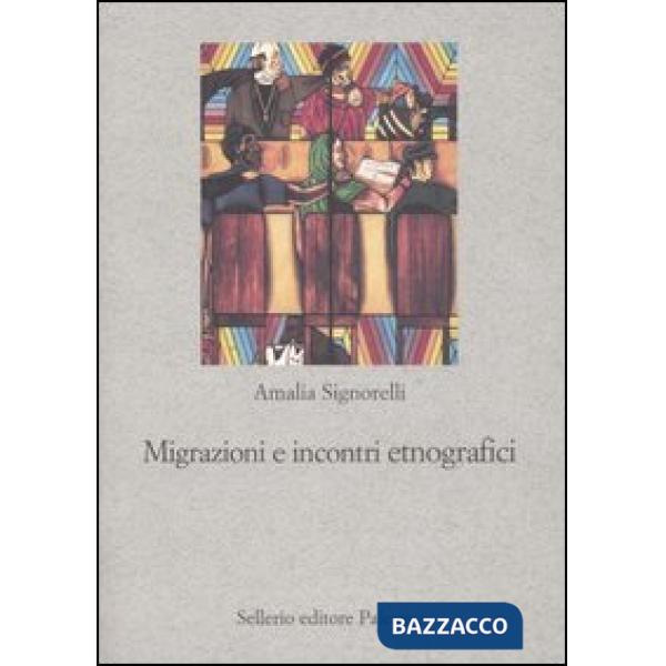 Migrazioni e incontri etnografici