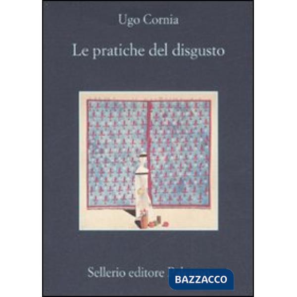 Pratiche del disgusto (Le)