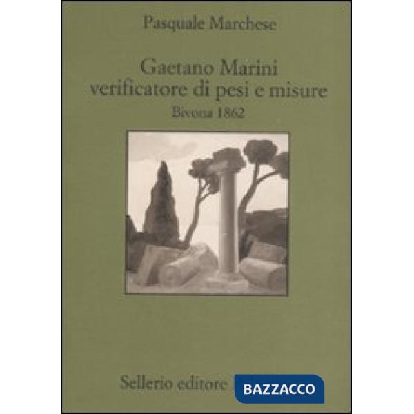 Gaetano Marini verificatore di pesi e misure. Bivona 1862