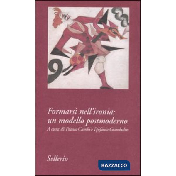 Formarsi nell'ironia: un modello postmoderno