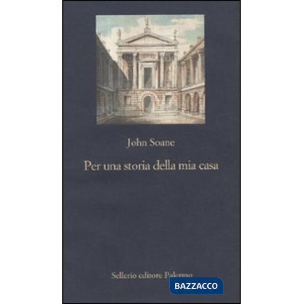 Per una storia della mia casa. Primo abbozzo