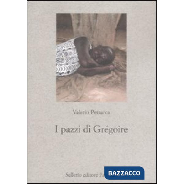 Pazzi di Grégoire (I)