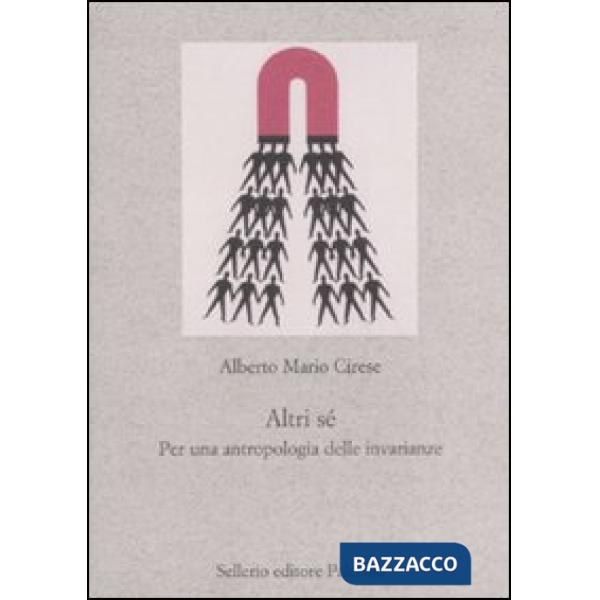 Altri sé. Per un'antropologia delle invarianze