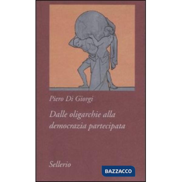Dalle oligarchie alla democrazia partecipata. La dialettica diritti civili-dirit