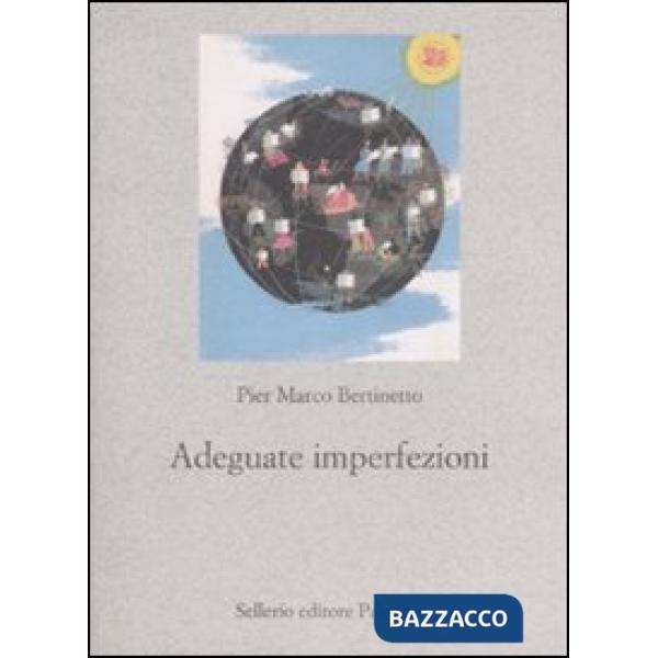 Adeguate imperfezioni. Sulla scelta di una lingua comune per l'Europa federata e altri saggi di linguistica