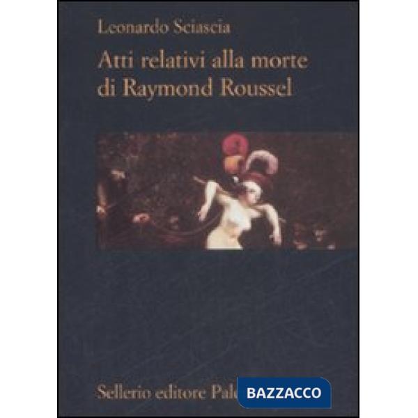 Atti relativi alla morte di Raymond Roussel