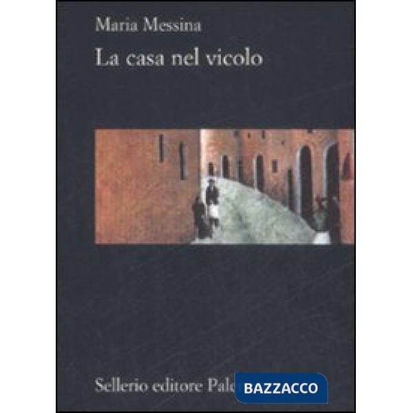 Casa nel vicolo (La)
