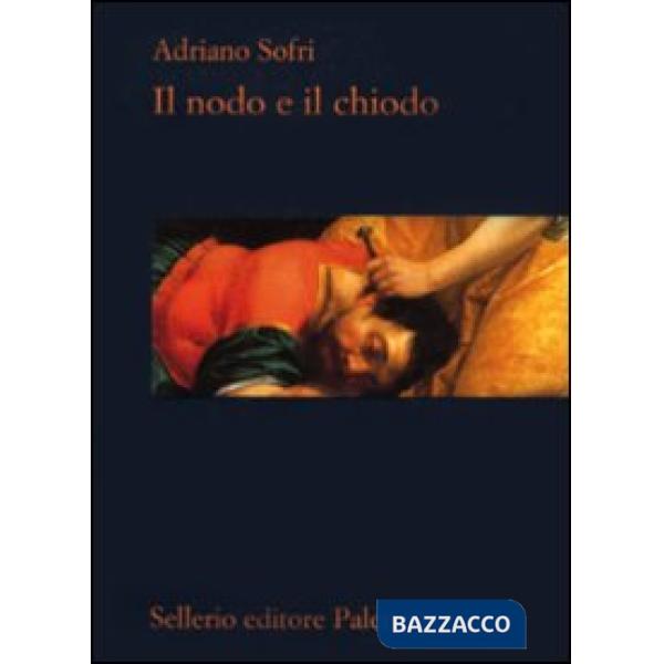 Nodo e il chiodo (Il)