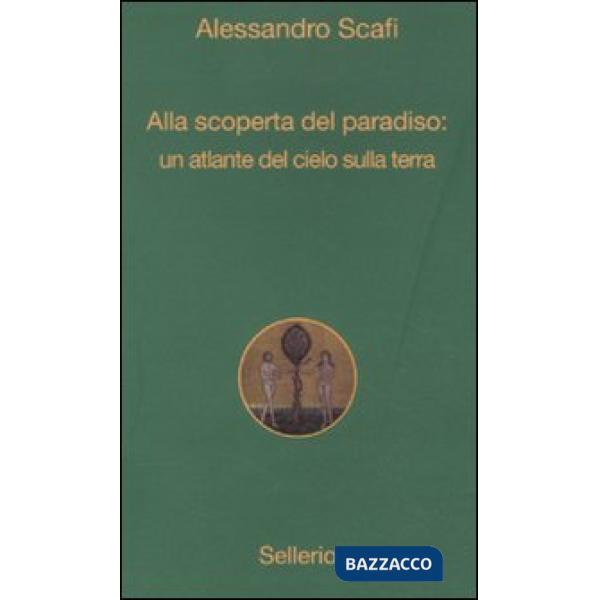 Alla scoperta del paradiso: un atlante del cielo sulla terra