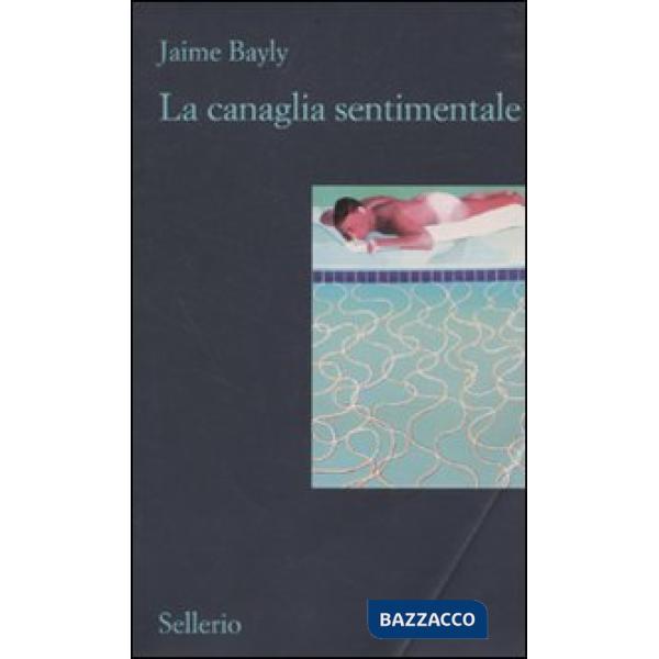 Canaglia sentimentale (La)